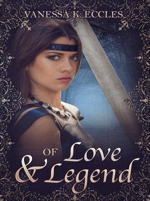 cover image of Of Love & Legend